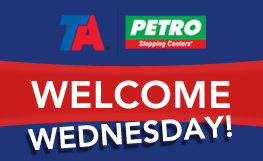 Welcome Wednesday at TA and Petro